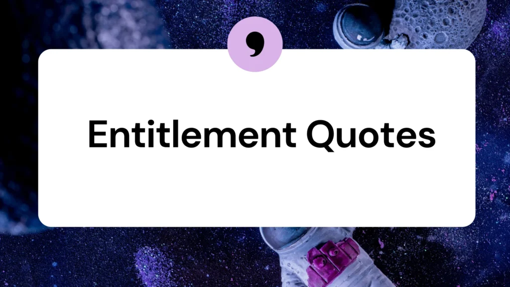 entitlement-quotes