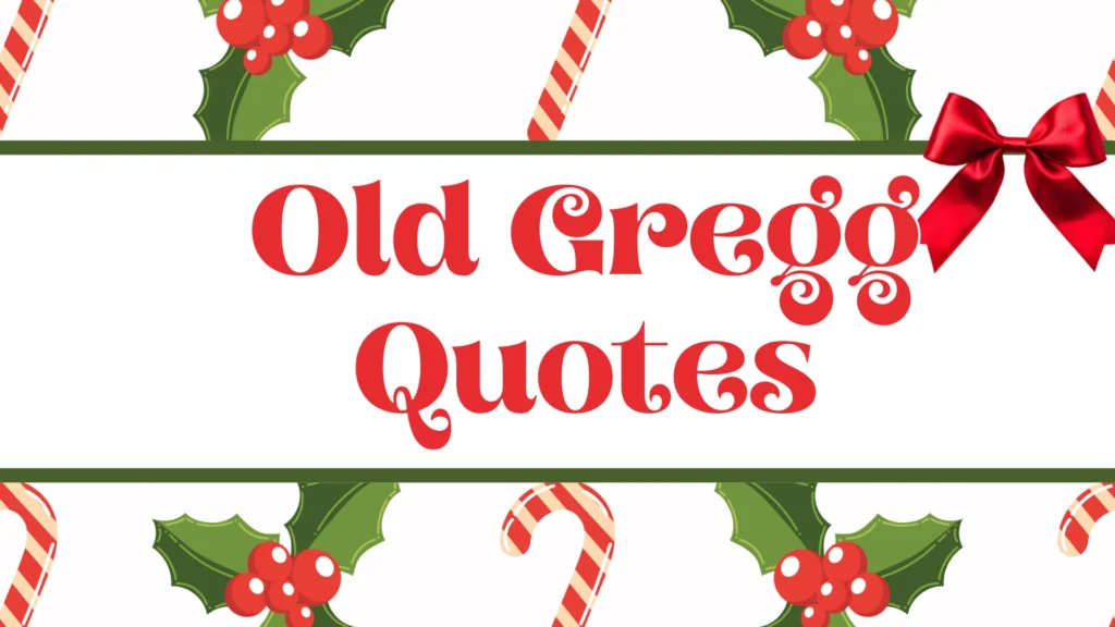 old-gregg-quotes