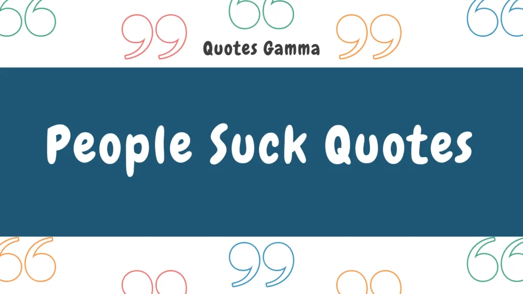 people-suck-quotes
