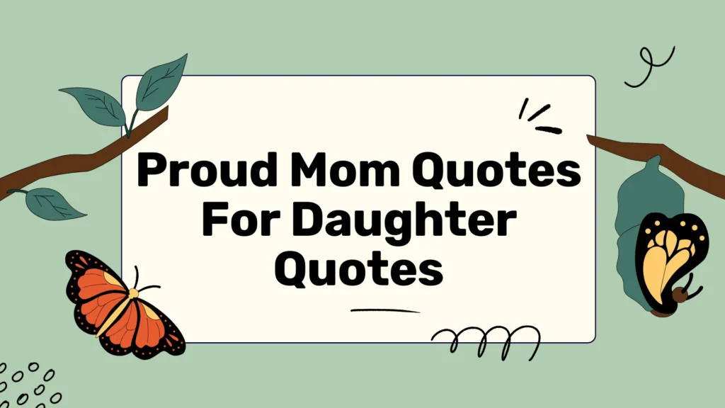proud-mom-quotes-for-daughter-quotes