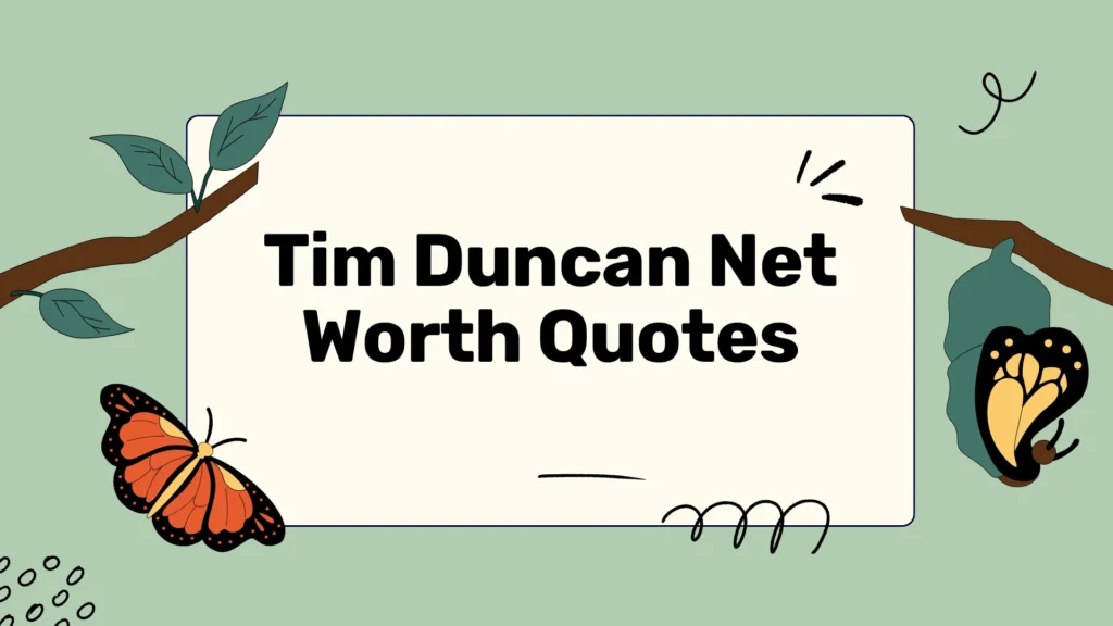 tim-duncan-net-worth-quotes