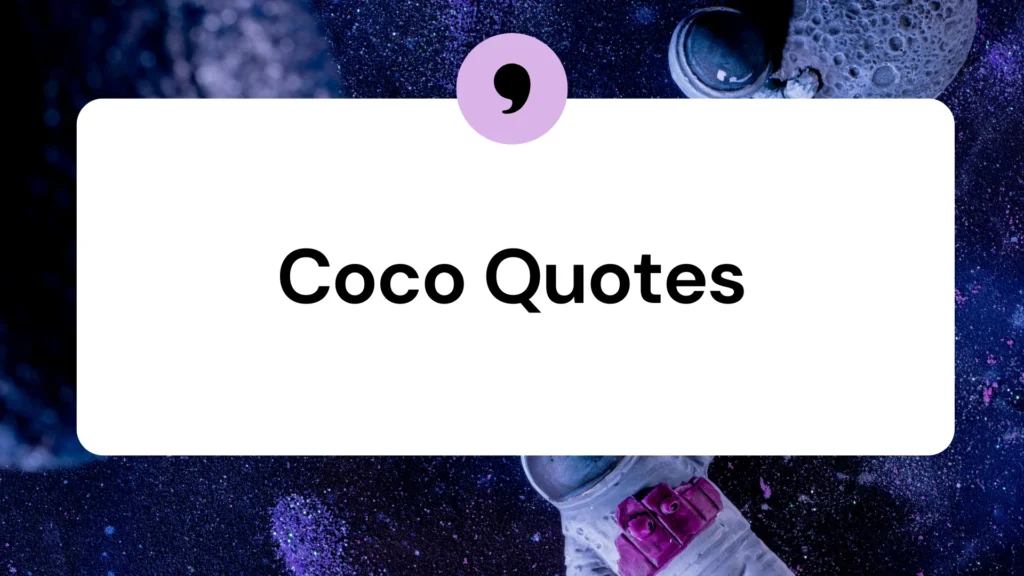 Coco Quotes