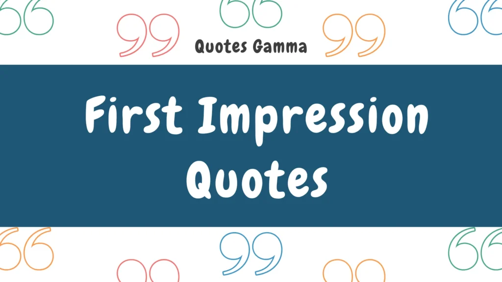 First Impression Quotes