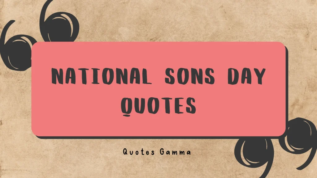 National Sons Day Quotes