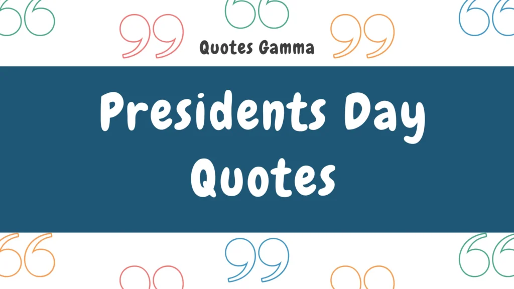 Presidents Day Quotes
