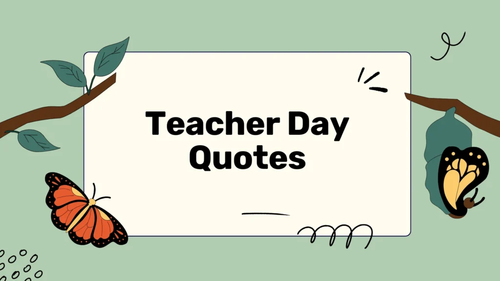 Teacher Day Quotes