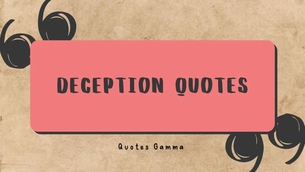 Deception Quotes