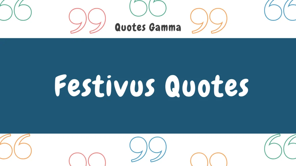 Festivus Quotes