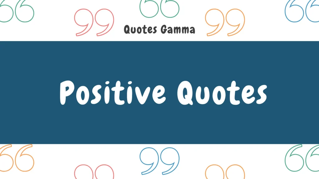 Positive Quotes