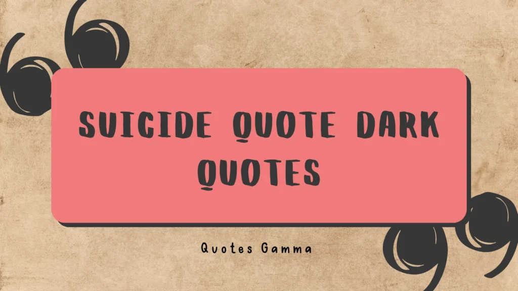 Suicide Quote Dark Quotes