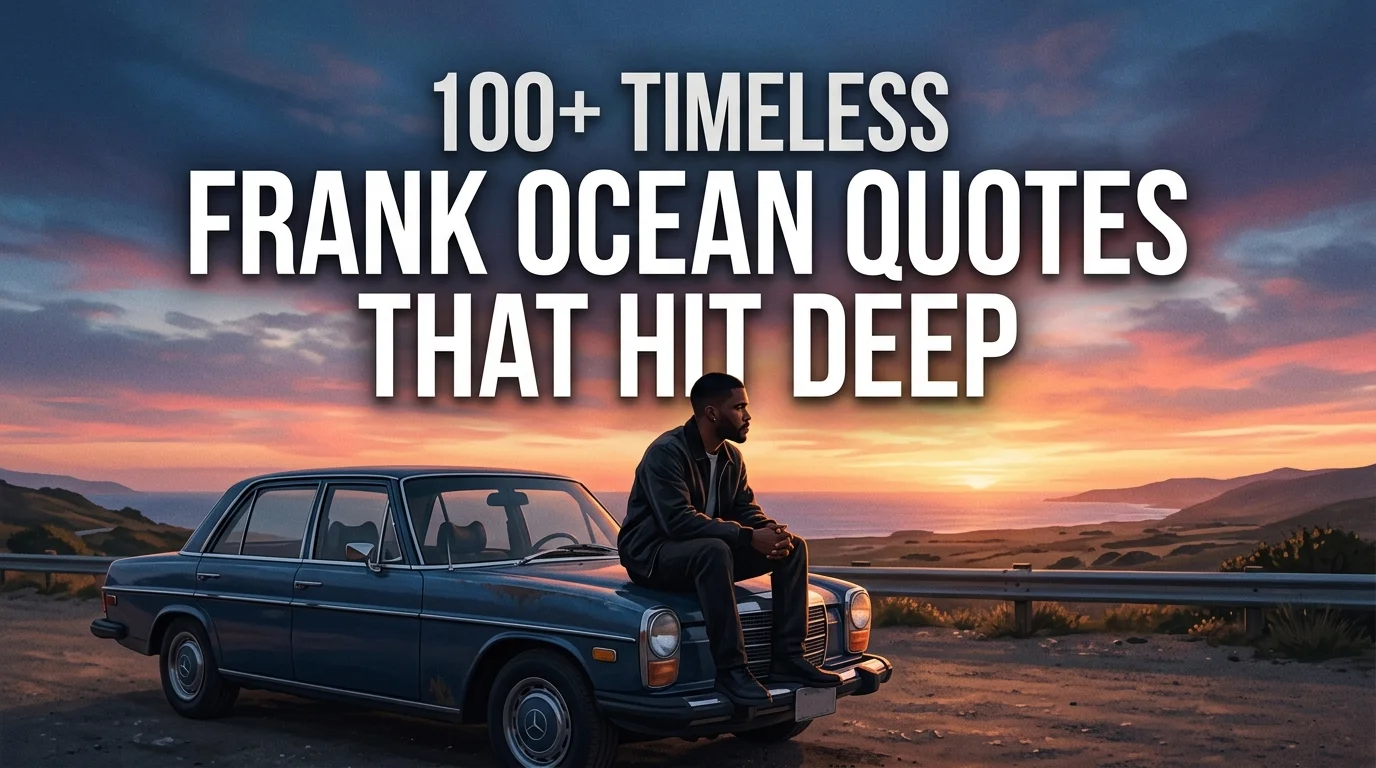 100+ Timeless Frank Ocean Quotes That Hit Deep