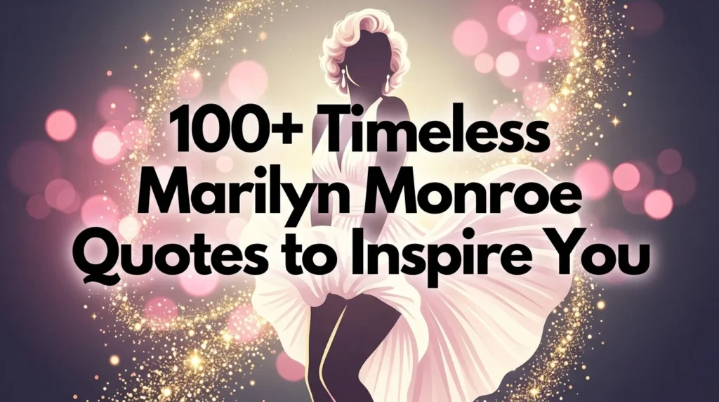 Marilyn Monroe Quotes